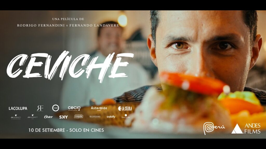 “Ceviche”: The Movie Exploring the Culture and History Behind Peru’s Most Iconic Dish